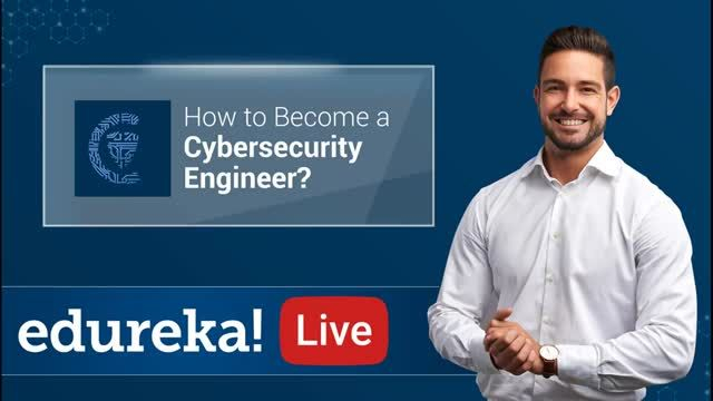 How to become a Cybersecurity Engineer   Cybersecurity Salary   Cybersecurity Training   Edurek