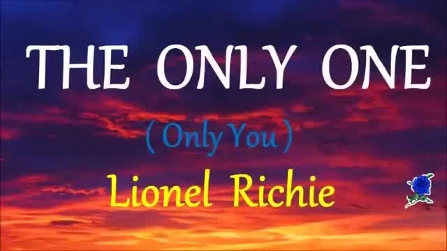 THE ONLY ONE    LIONEL RICHIE lyrics (HD